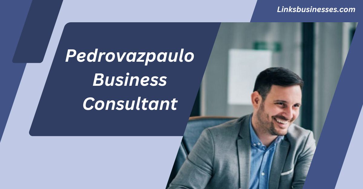 Pedrovazpaulo Business Consultant