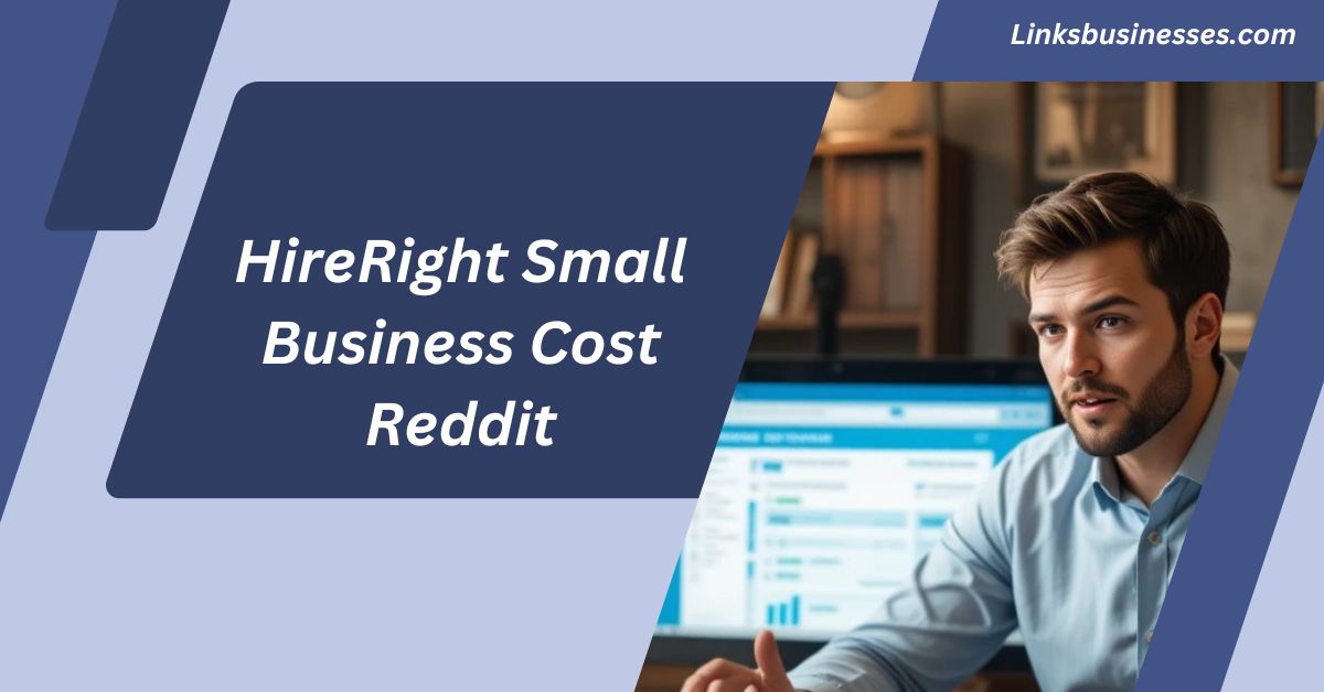 HireRight Small Business Cost Reddit